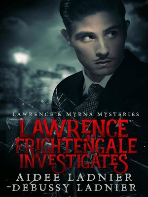 cover image of Lawrence Frightengale Investigates